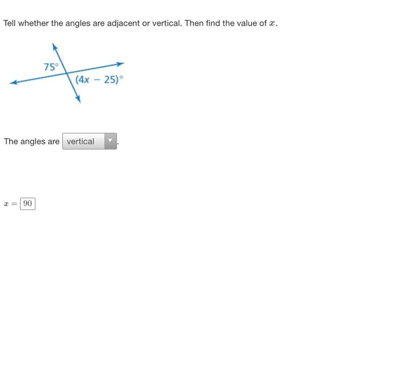 Tell whether the angles are adjacent or vertical. Then find the value of x. I finished-example-1