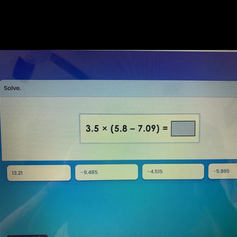 Solve. 3.5 x (5.8 - 7.09) =-example-1