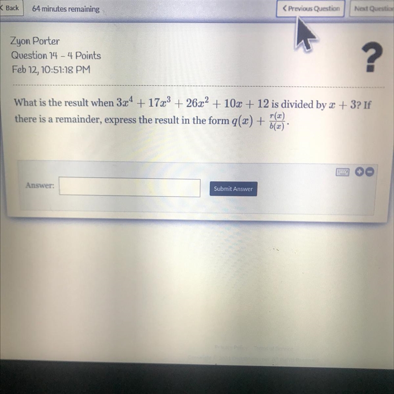 What is the result when 3x4 + 17x3 + 26x2 + 10x + 12 is divided by 3 + 3? If there-example-1