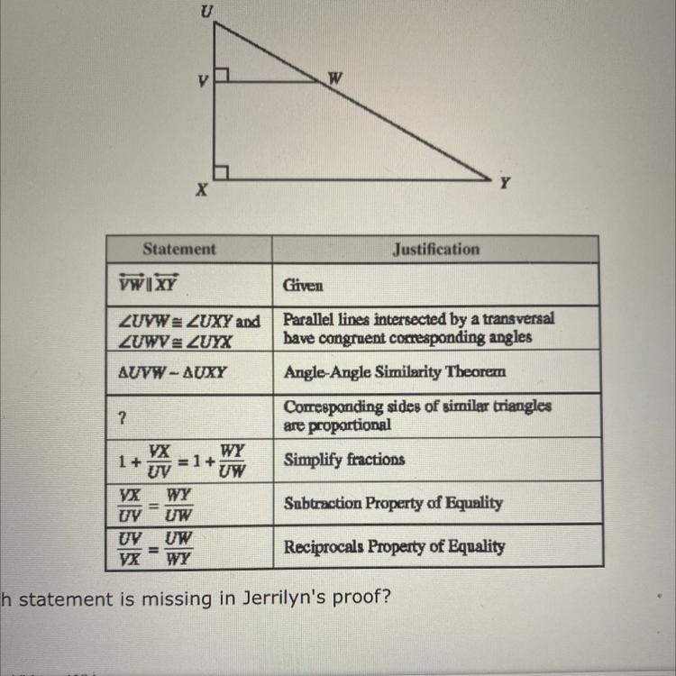 Jerrilyn wrote the following argument to prove that VX UW WY in the figure below. Which-example-1