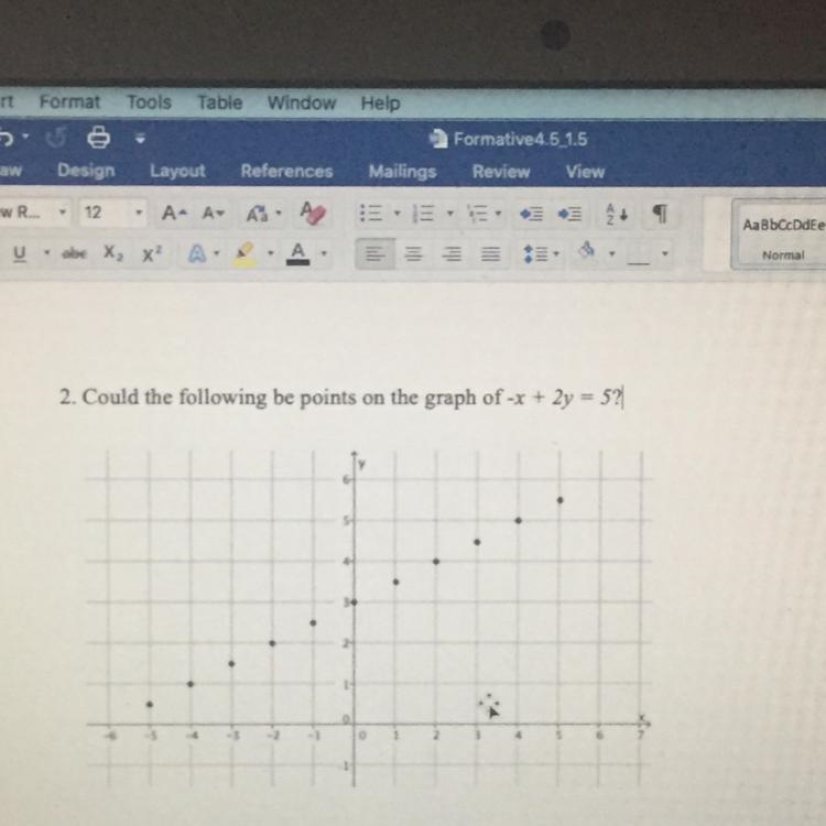 Could the following be points on the graphs of - x + 2y = 5-example-1