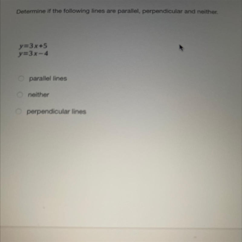 Determine if the following lines are parallel, perpendicular and neither. y=-3x+5 y-example-1