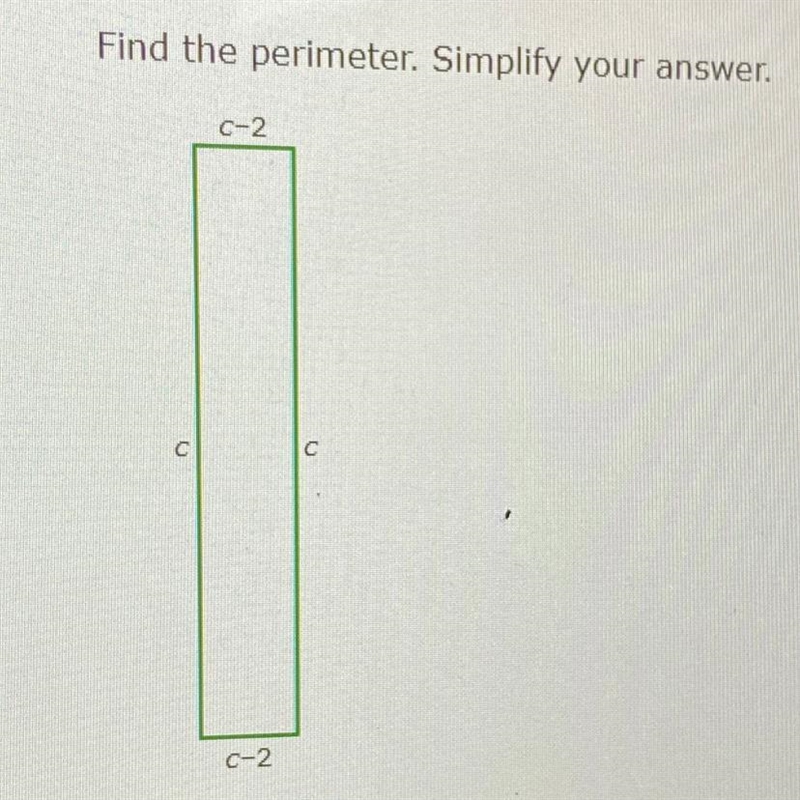 Find the perimeter. Simplify your answer. C-2 с C-2-example-1