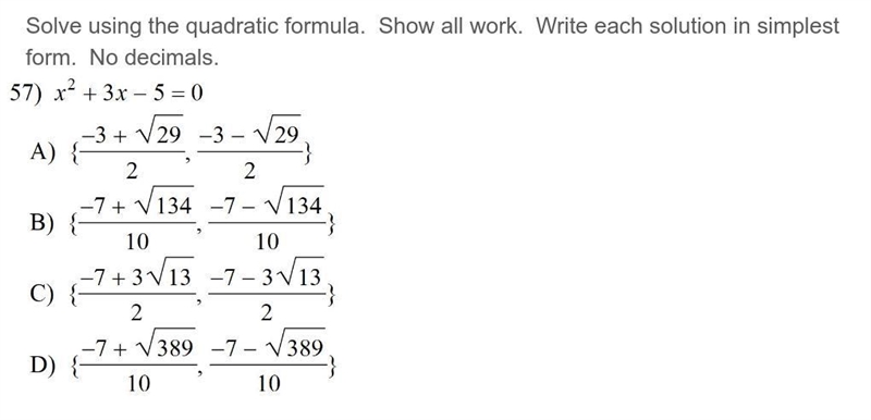 Solve using the quadratic formula. Show all work. Write each solution in simplest-example-1