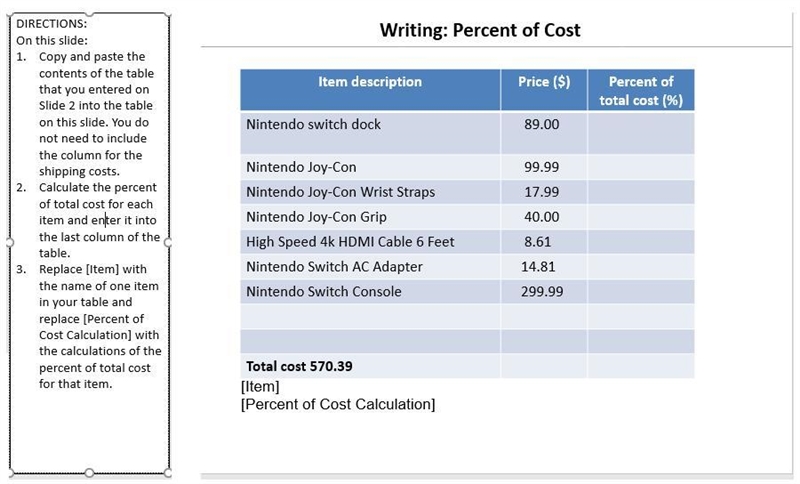 50 points!!! Calculate the percent of total cost for each item and enter it into the-example-1