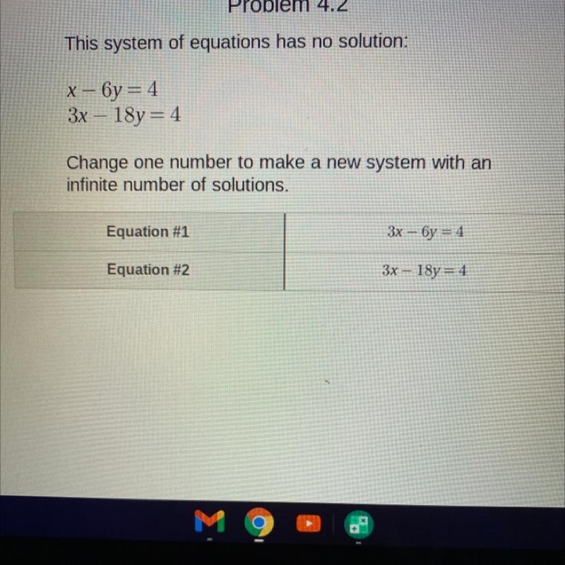 Change one number to make a new system with an infinite number of solutions.-example-1