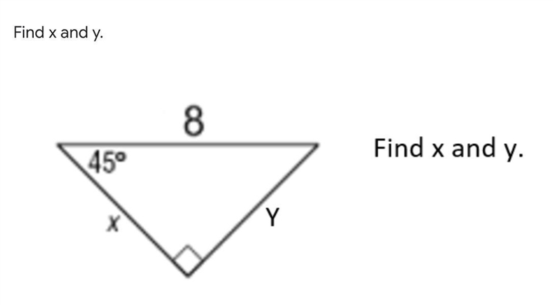 Find x and y (45-45-90 formula)-example-1