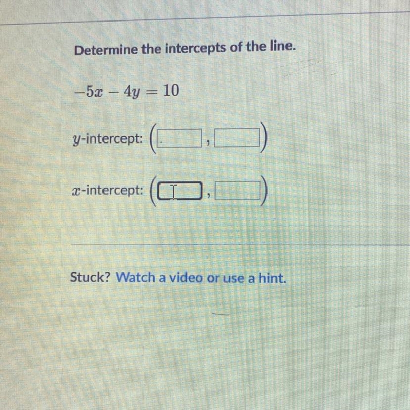 Determine the intercepts of the line-example-1