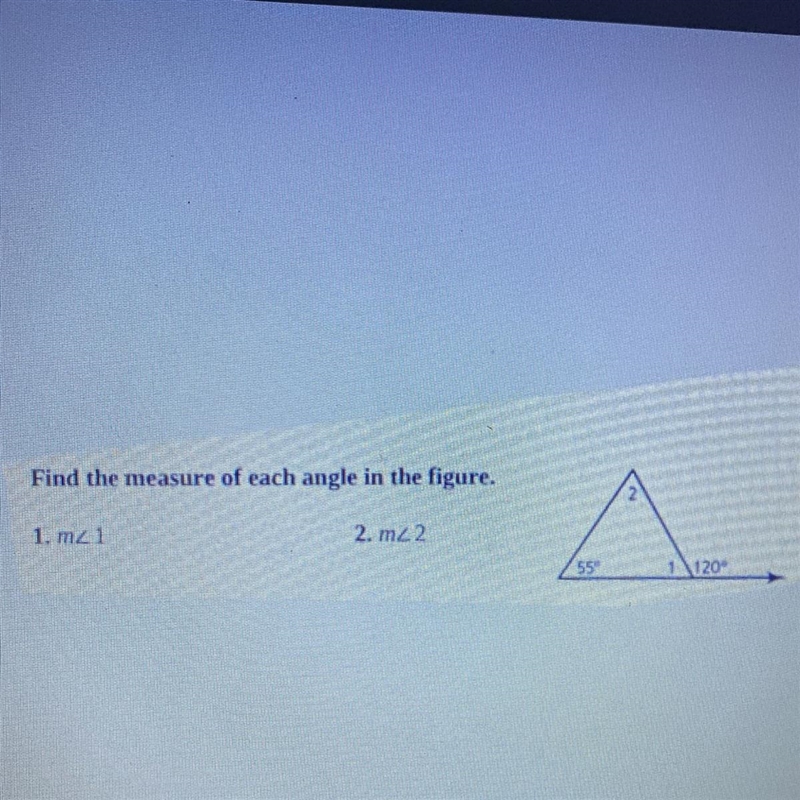 Find the measure of each angle in the figure. 1. m<1 2. m<2-example-1