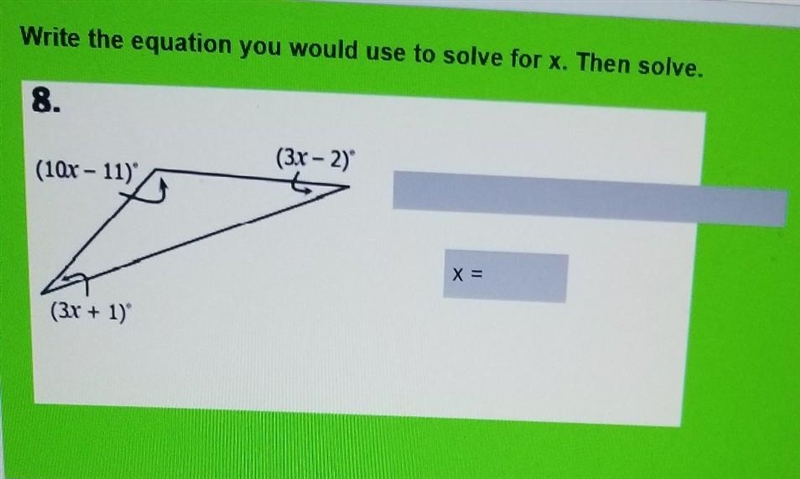 Write the equation you would use to solve for x. Then solve. ​-example-1