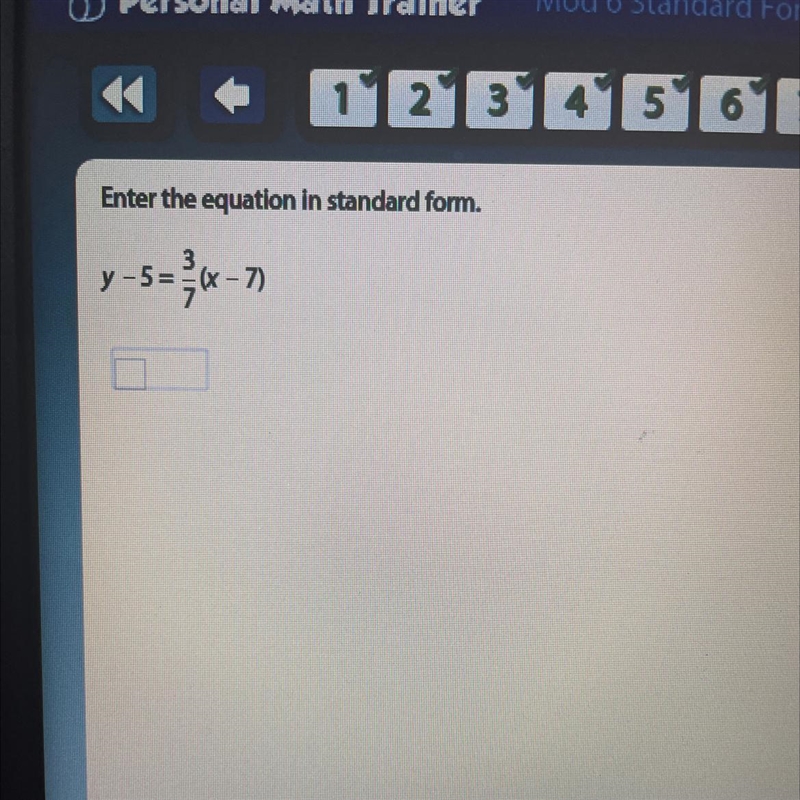 Enter the equation in standard form. y-5= 3/7(x-7)-example-1