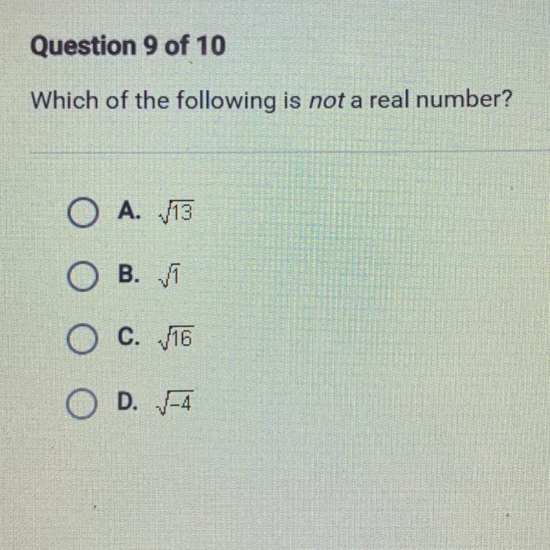 Which of the following is not a real number?-example-1