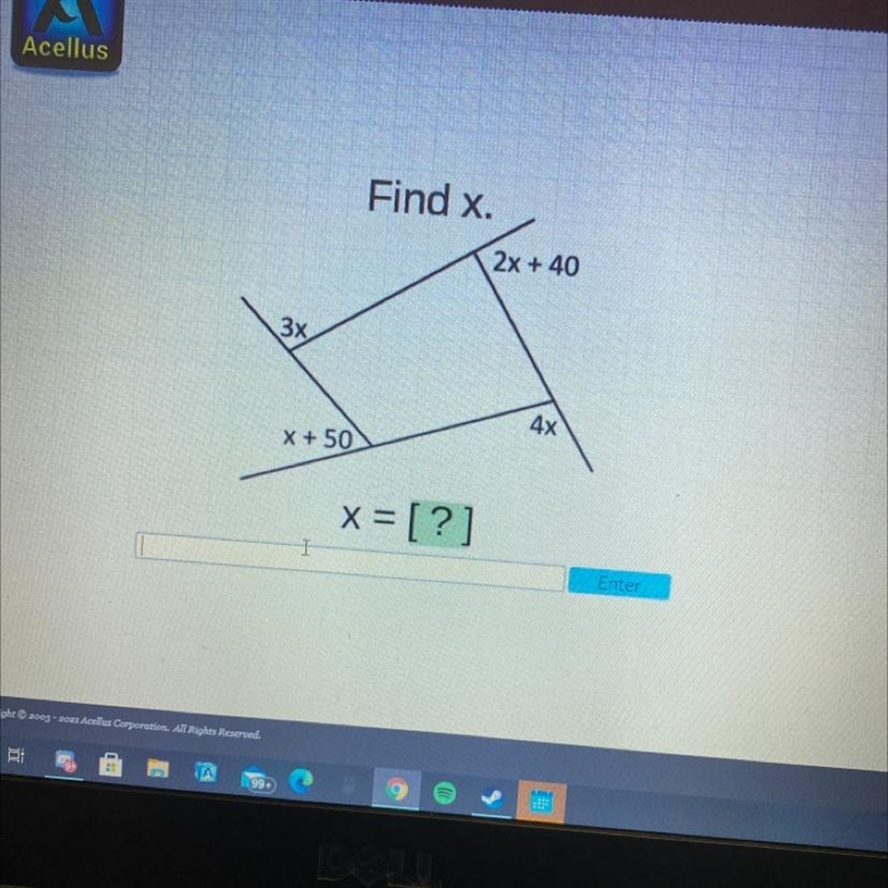 Find x. 2x + 40 3x 4x X + 50 x= [?] I Enter-example-1