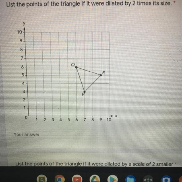 List the points of the triangle if it were dilated by 2 times it’s size-example-1