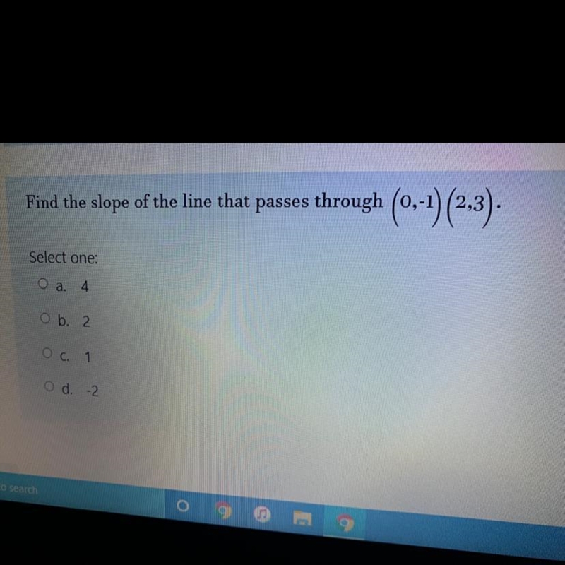 Find the slope of the line that passes through (0,-1) (2,3)-example-1