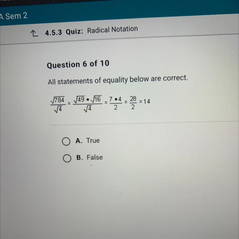 Helllppp!!! All statements of equality below are correct. A. True B. False-example-1