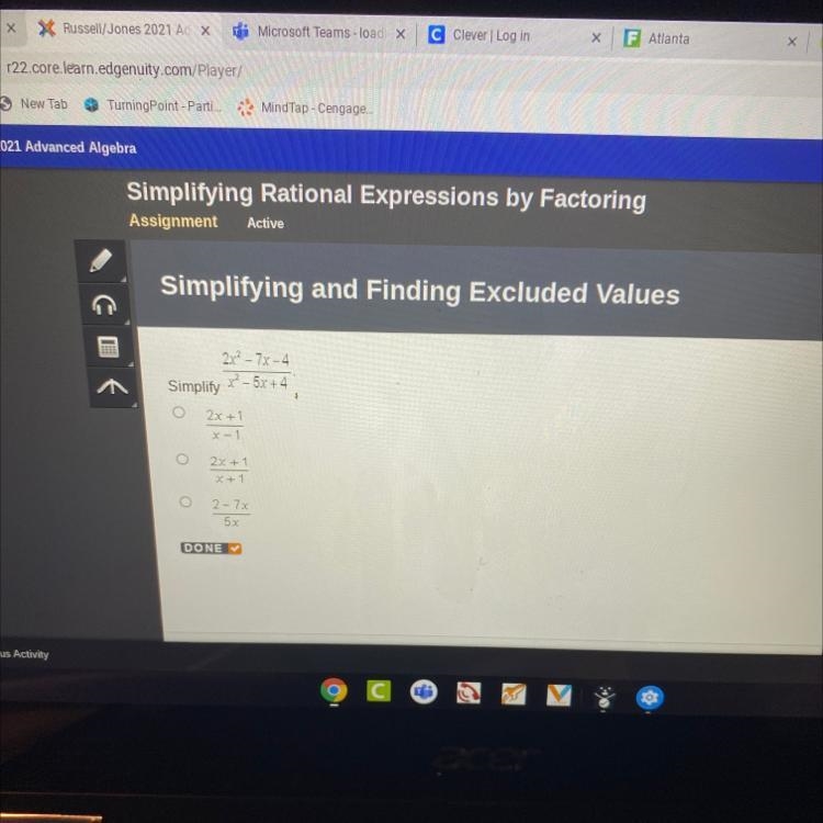 2² - 7x-4 Simplify x2-5x+4 3 2x+1 x-1 2x+1 x+1 2-7x 5x DONE-example-1