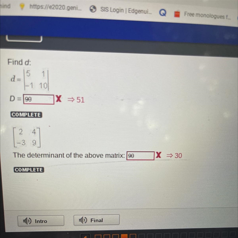 Find d: d=| 5 1 | |-1 10 | D= 51 [2 4 ] [-3 9] the determinant of the above matrix-example-1