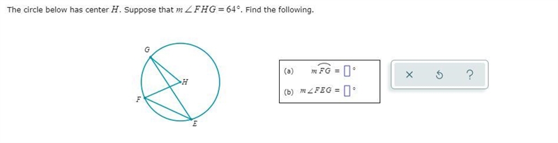 The circle below has center H. Suppose that =m∠FHG64°. Find the following.-example-1