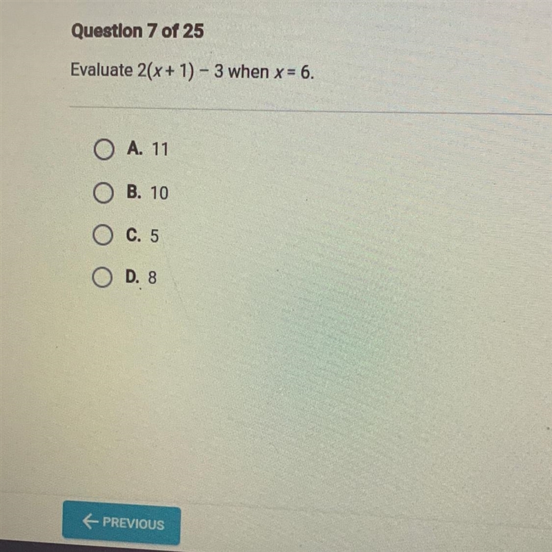 Evaluate 2(x + 1) - 3 when x = 6. A. 11 B. 10 C. 5 O D. 8-example-1