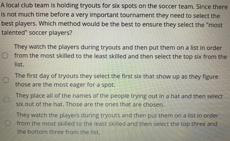 Which method would be the best to ensure they select the “most talented” soccer players-example-1