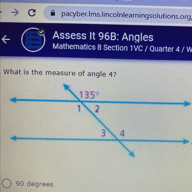 Image above! question- What is the measure above? A)90 degrees B)45 degrees C)135 degrees-example-1