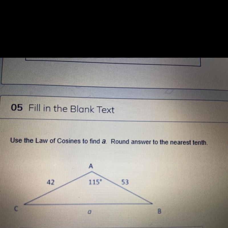 Use the Law of Cosines to find a. Round answer to the nearest tenth-example-1