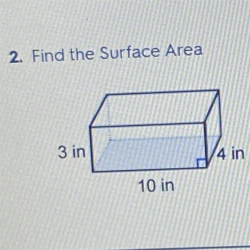 2. Find the Surface Area 3 in 4 in 10 in-example-1