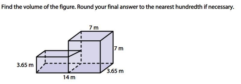 Find the volume of the figure. Round your final answer to the nearest hundredth if-example-1