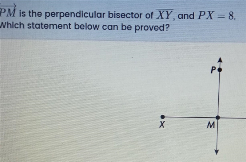 1. PY =8 2. XM =42 3. PM = MY 4. MY = 8 ​-example-1