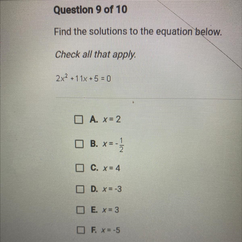 2x^2+11x+5=0 Check all that apply-example-1