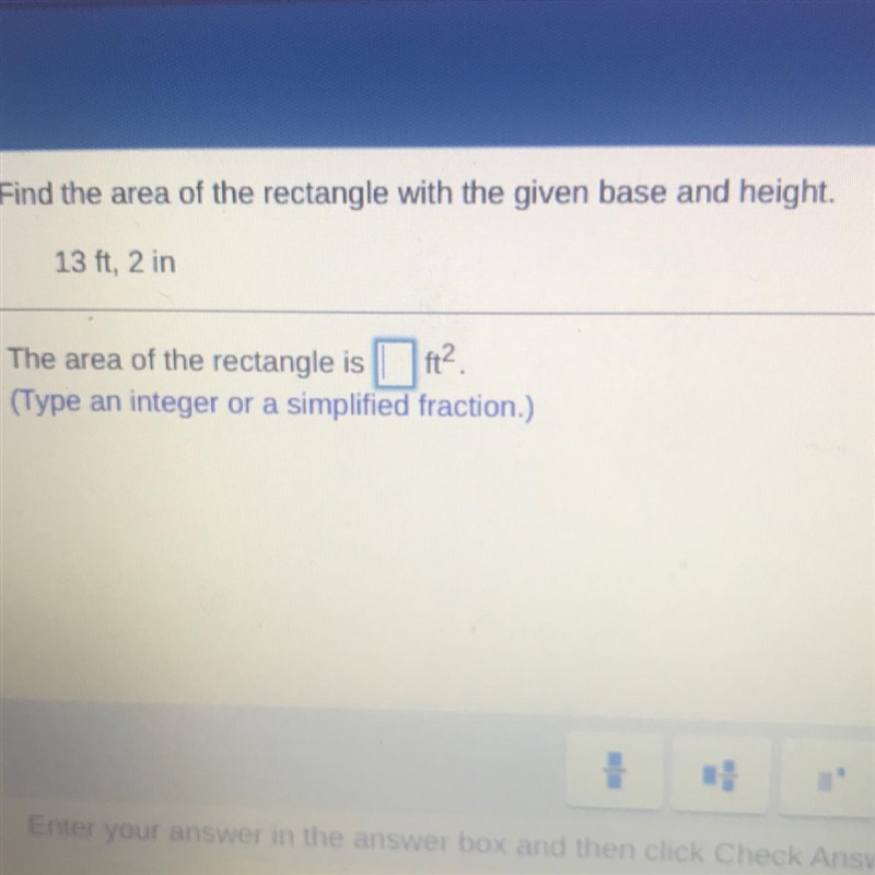 Find the area of the rectangle with the given base and height. 13 ft, 2 in-example-1