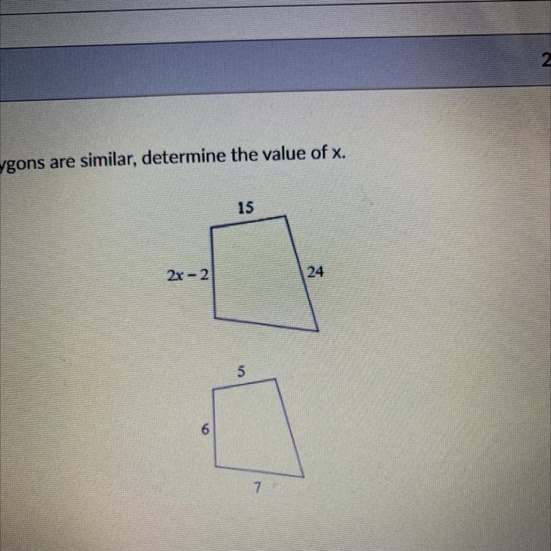 Given the polygons are similar, determined the value of x.-example-1