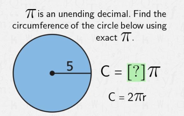 Π (pi) is an unending decimal. Find the Circumference of the circle below using exact-example-1