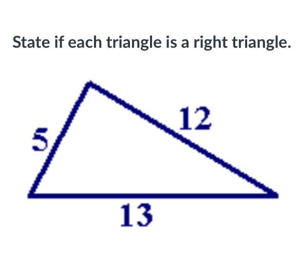 If each triangle is the right Triangle yes or no?-example-1