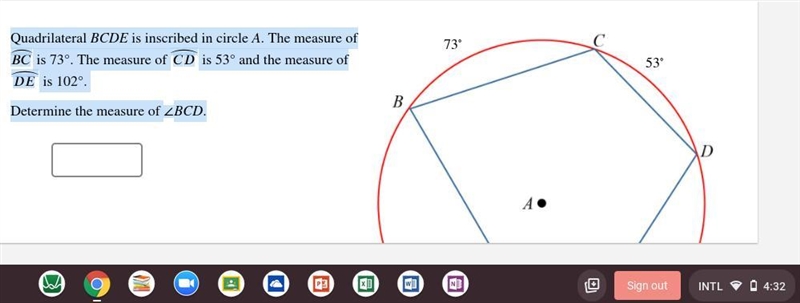 Quadrilateral BCDE is inscribed in circle A. The measure of ⏜ is 73°. The measure-example-1