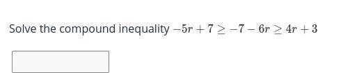 Solve the compound inequality-example-1