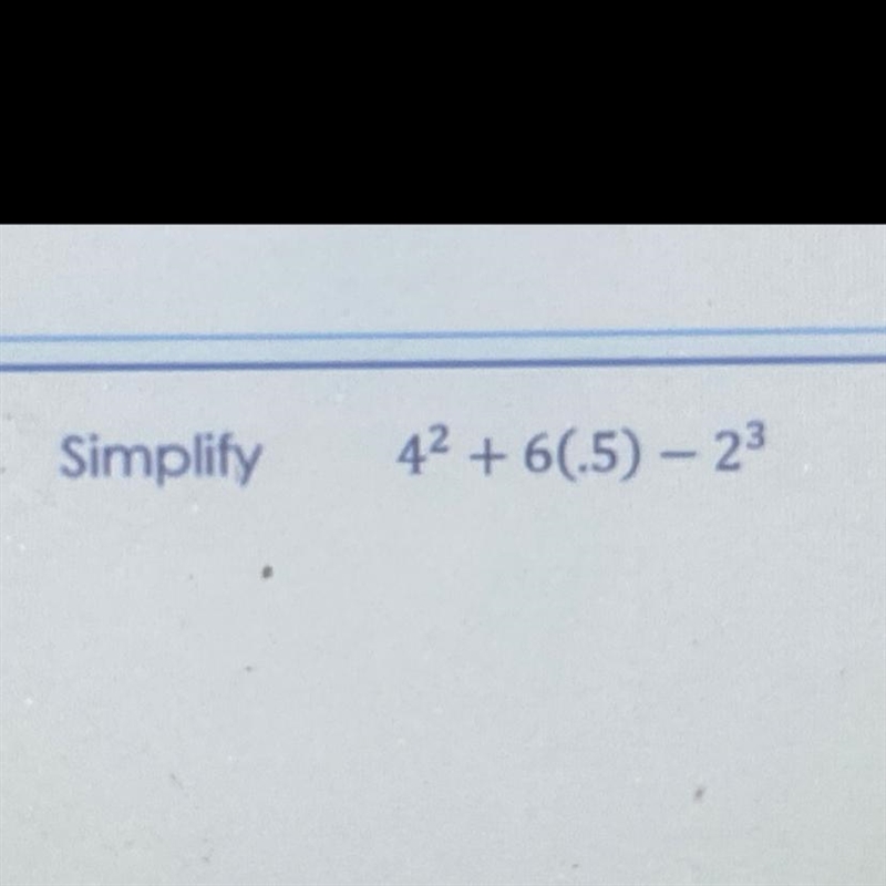 Simplify 4^2+6(.5)-2^ Please show step by step :) ——————— Simplify 10- (15/5+4) Please-example-1