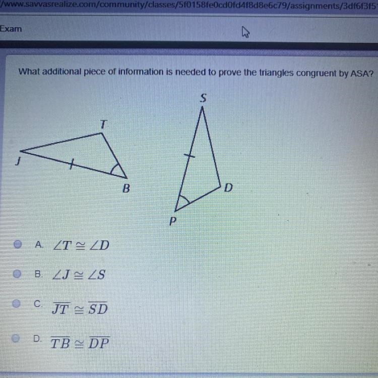 What additional piece of information is needed to prove the triangles congruent by-example-1