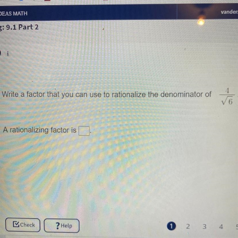 Write a factor that you can use to rationalize the denominator in the equation... also-example-1