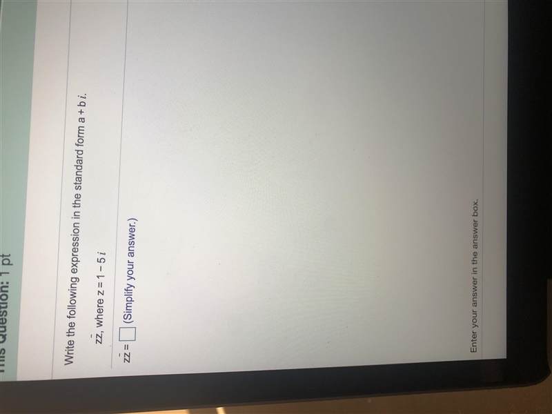 Z=1-5i. Please help me with this question!!-example-1