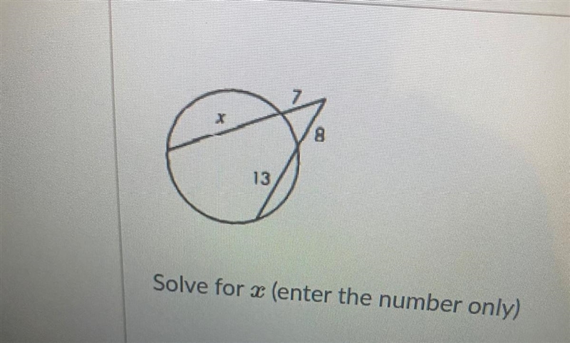 X 8. 13 Solve for enter the number only)-example-1