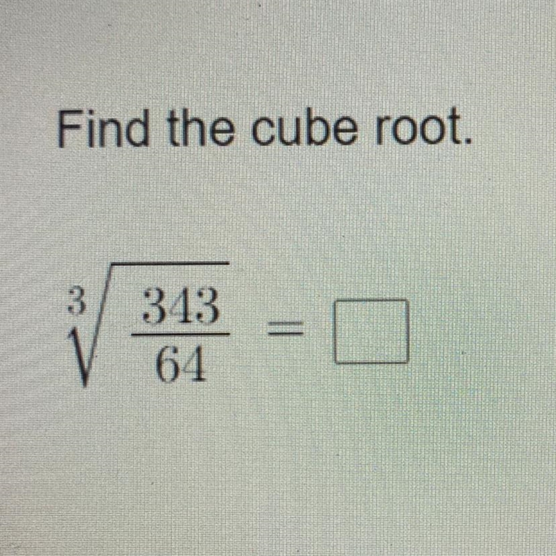 Please help me! i have to find the cube root-example-1