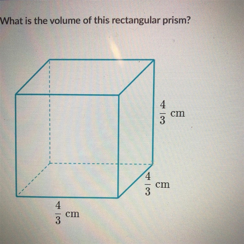 What is the volume of this rectangular prism? 4/3 cm 4/3 cm 4/3 cm-example-1