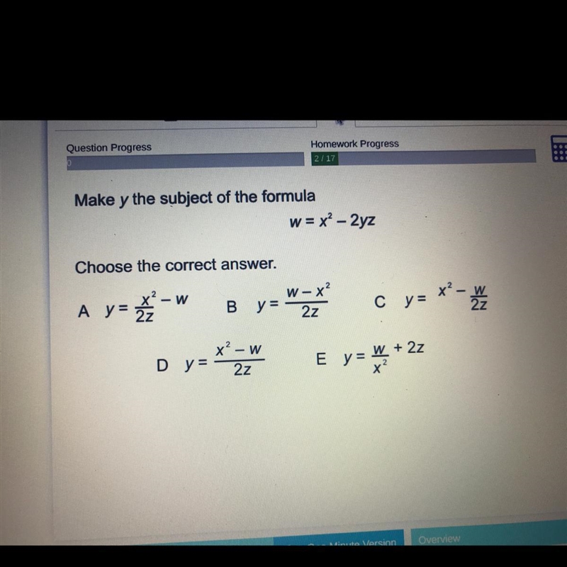 Make y the subject of the formula w= x² – 2yz Choose the correct answer. W-x? - W-example-1