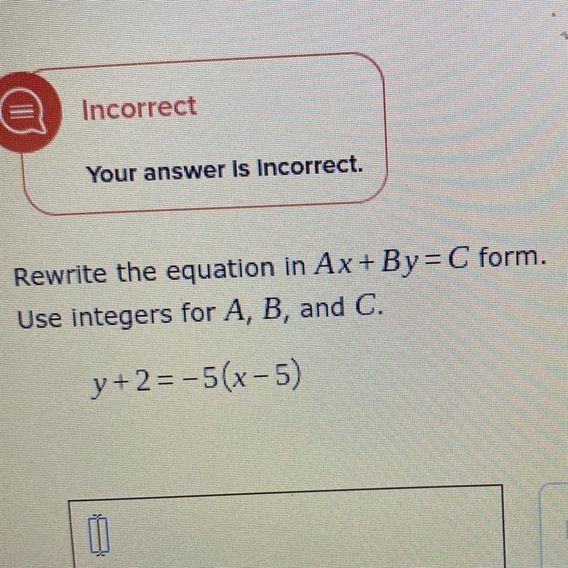 Re-write the equation in Ax+By=C form. use integers for A,B, and C. y+2=-5(x-5)-example-1