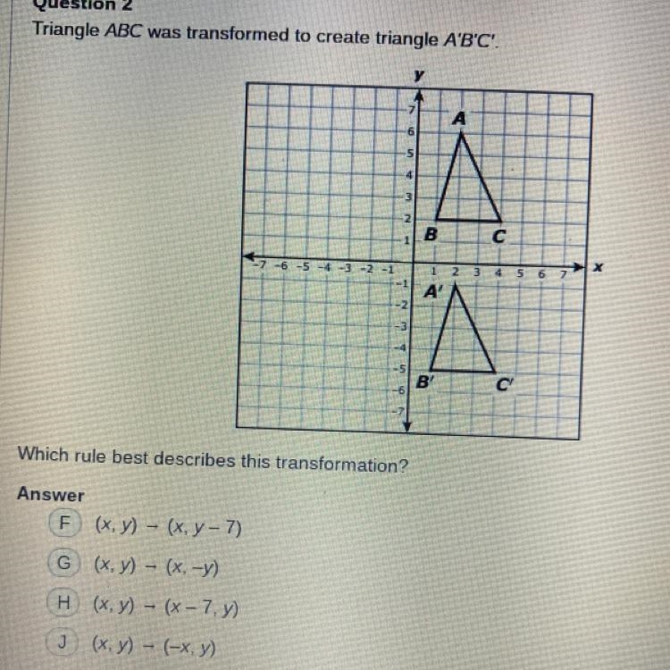 Triangle ABC was transformed to create triangle A'B'C'.-example-1