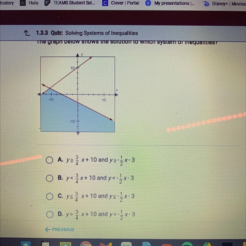 The graph below shows the solution to which system of inequalities-example-1