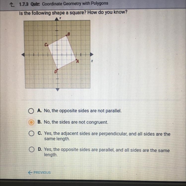 Is the following shape a square? How do you know?-example-1