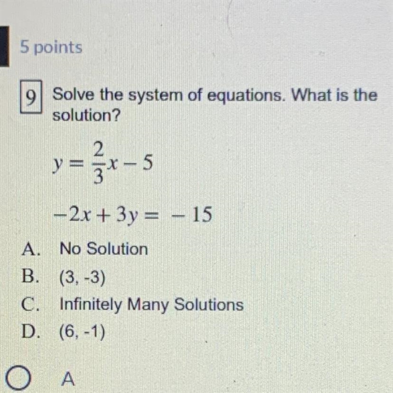 Solve the system of equations. What is the solution? y=žr-s - 2x + 3y = – 15 A. No-example-1